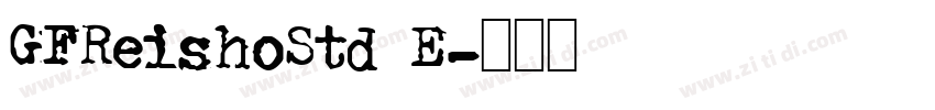 GFReishoStd E字体转换